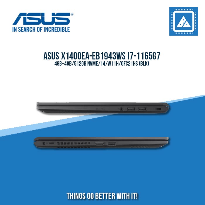 ASUS X1400EA-EB1943WS I7-1165G7/4GB+4GB/512GB NVME | BEST FOR STUDENTS AND FREELANCERS LAPTOP ASUS X1400EA-EB1943WS I7-1165G7/4GB+4GB/512GB NVME | BEST FOR STUDENTS AND FREELANCERS LAPTOP